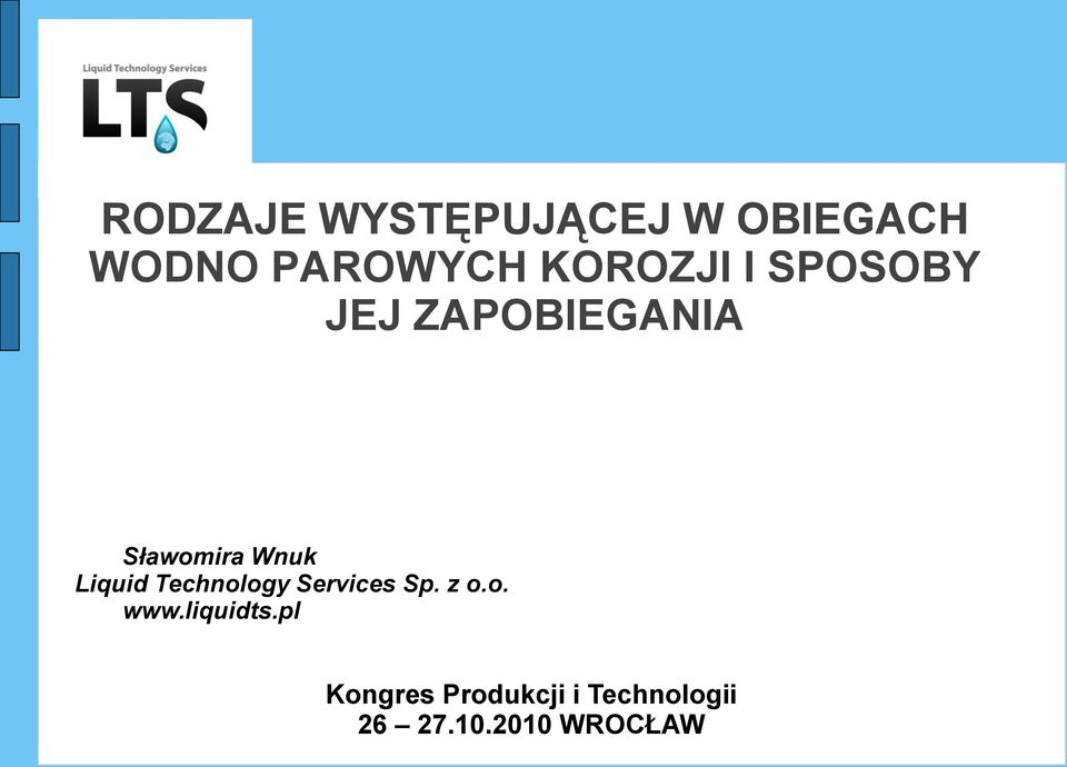 Liquid Technology Services Sp. z o.o. www.liquidts.