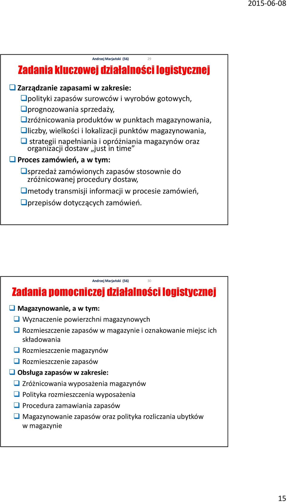 stosownie do zróżnicowanej procedury dostaw, metody transmisji informacji w procesie zamówień, przepisów dotyczących zamówień.