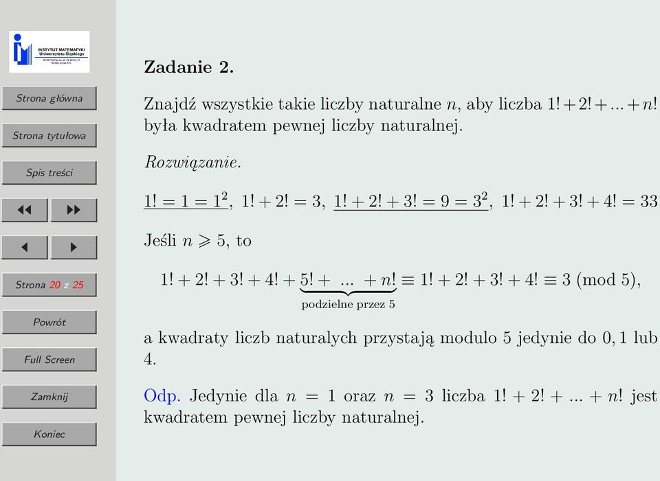 = 33 Jeśli n 5, to 1! + 2! + 3! + 4!