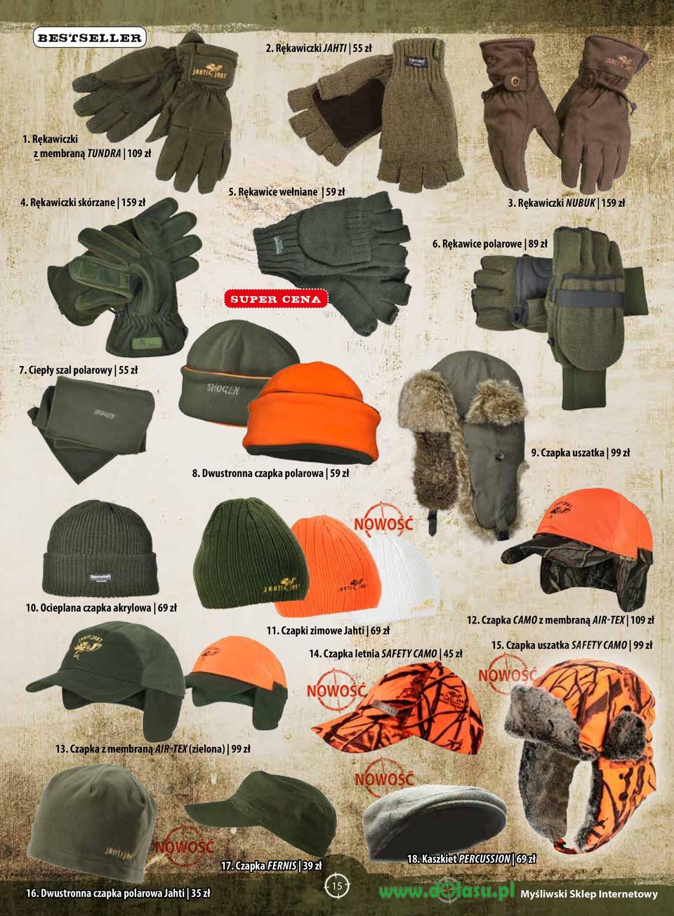 Czapka uszatka 99 zł 10. Ocieplana czapka akrylowa 69 zł 11. Czapki zimowe Jahti 69 zł 12. Czapka CAMO z membraną AIR-TEX 109 zł 14.