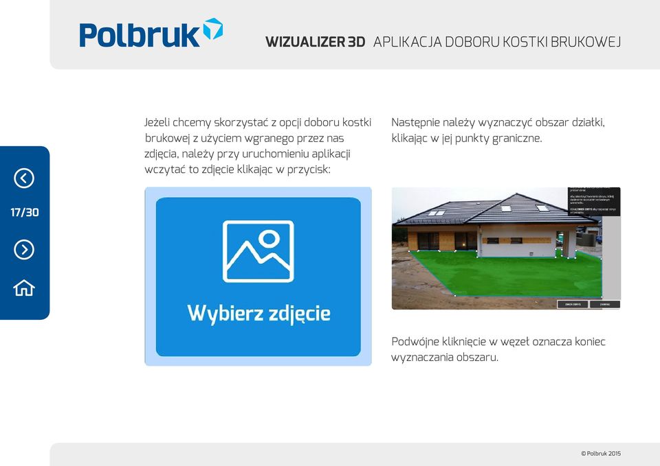 klikając w przycisk: Następnie należy wyznaczyć obszar działki, klikając w jej