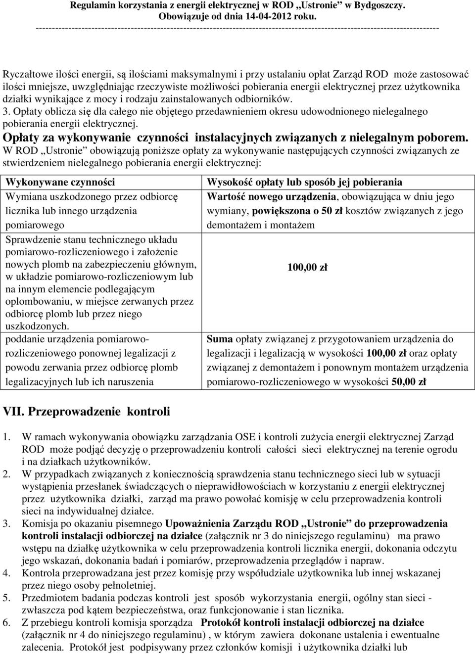 Opłaty oblicza się dla całego nie objętego przedawnieniem okresu udowodnionego nielegalnego pobierania energii elektrycznej.