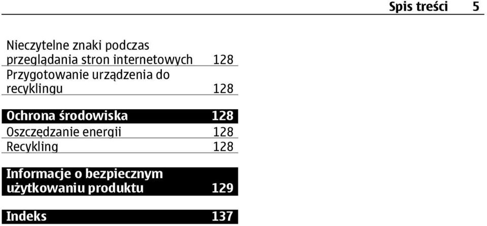 Ochrona środowiska 128 Oszczędzanie energii 128 Recykling