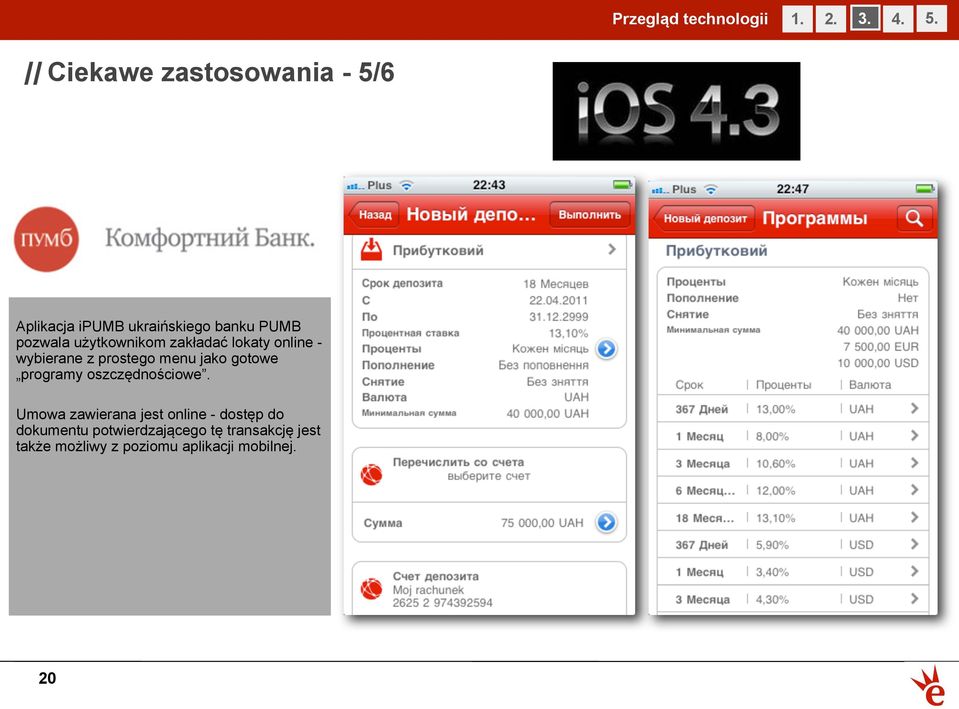 użytkownikom zakładać lokaty online - wybierane z prostego menu jako gotowe programy