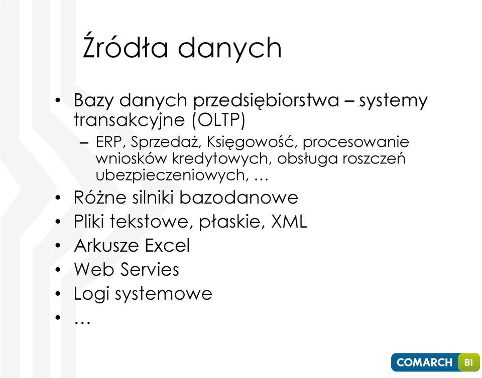 kredytowych, obsługa roszczeń ubezpieczeniowych, Różne silniki