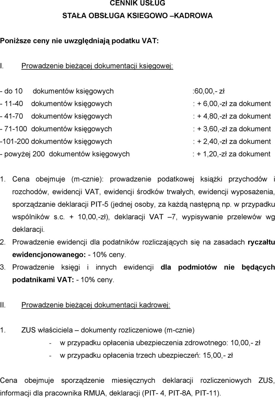 UMOWA ZLECENIE NA ŚWIADCZENIE USŁUG W ZAKRESIE PROWADZENIA KSIĘGOWOŚCI  PODATKOWEJ. Umowa zawarta w dniu... w..., pomiędzy firmą: - PDF Darmowe  pobieranie