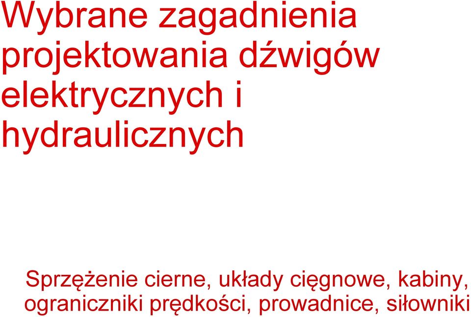 Sprzężenie cierne, układy cięgnowe,