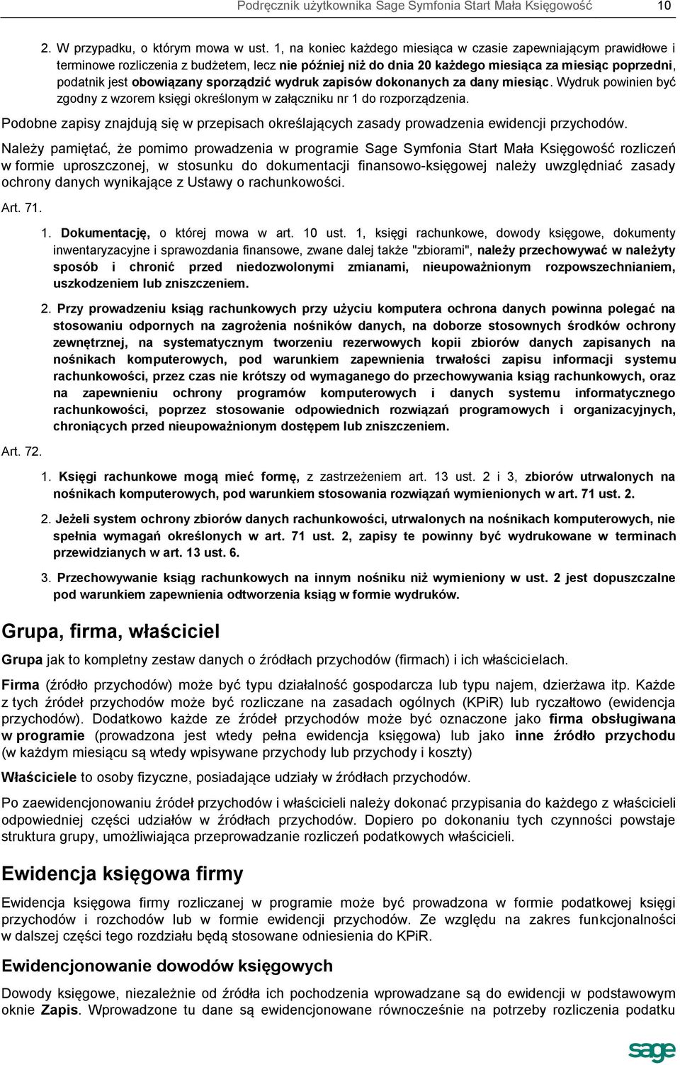 sporządzić wydruk zapisów dokonanych za dany miesiąc. Wydruk powinien być zgodny z wzorem księgi określonym w załączniku nr 1 do rozporządzenia.