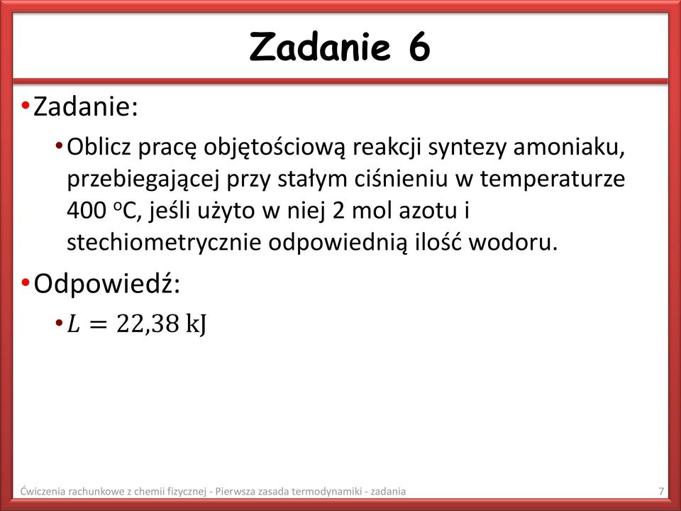 niej 2 mol azotu i stechiometrycznie odpowiednią ilość wodoru.