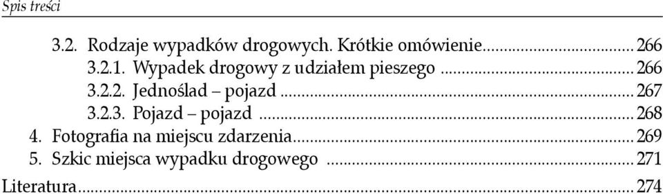 .. 267 3.2.3. Pojazd pojazd... 268 4.