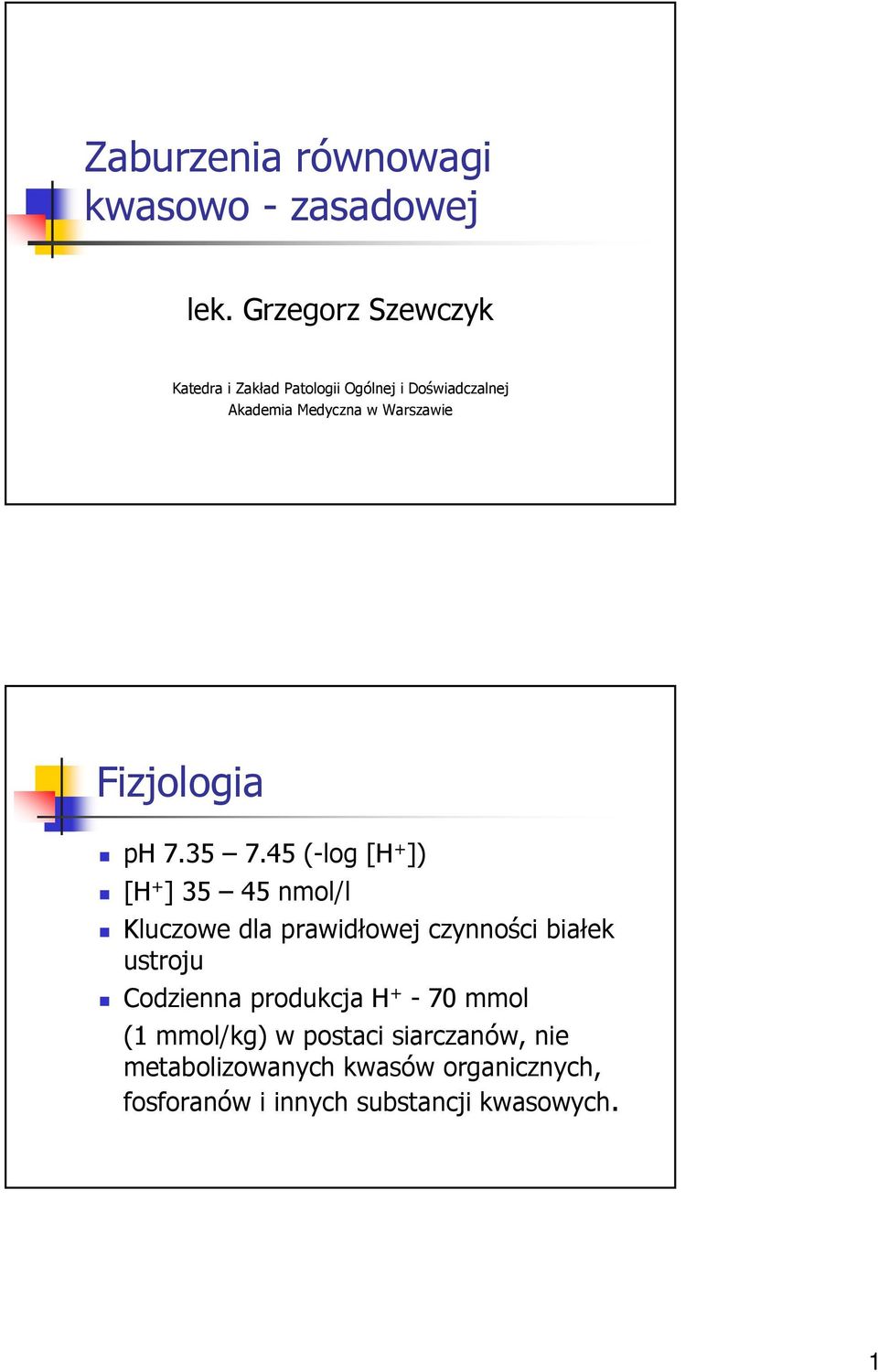 Warszawie Fizjologia ph 7.5 7.