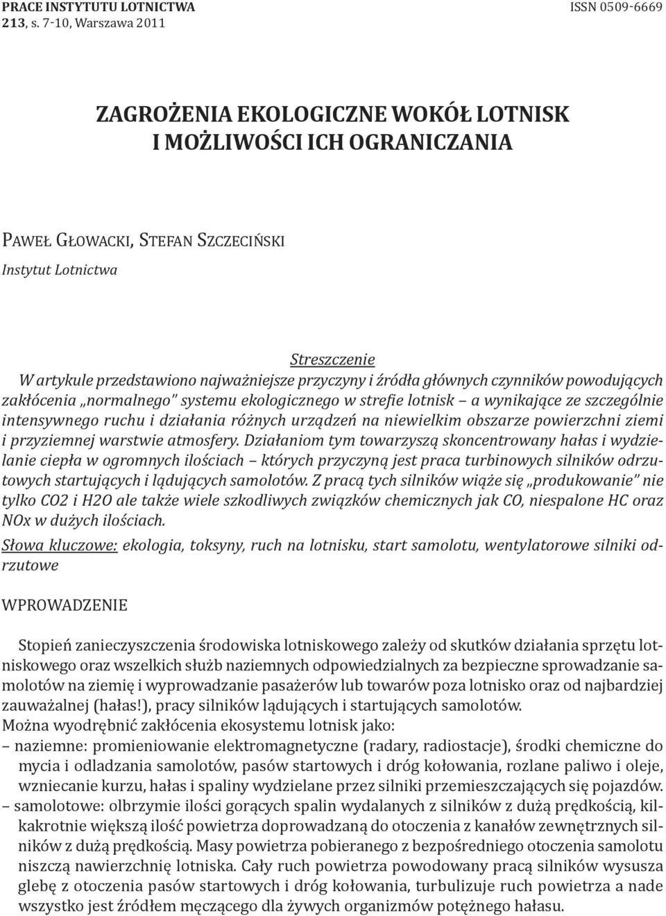 przyczyny i źródła głównych czynników powodujących zakłócenia normalnego systemu ekologicznego w strefie lotnisk a wynikające ze szczególnie intensywnego ruchu i działania różnych urządzeń na