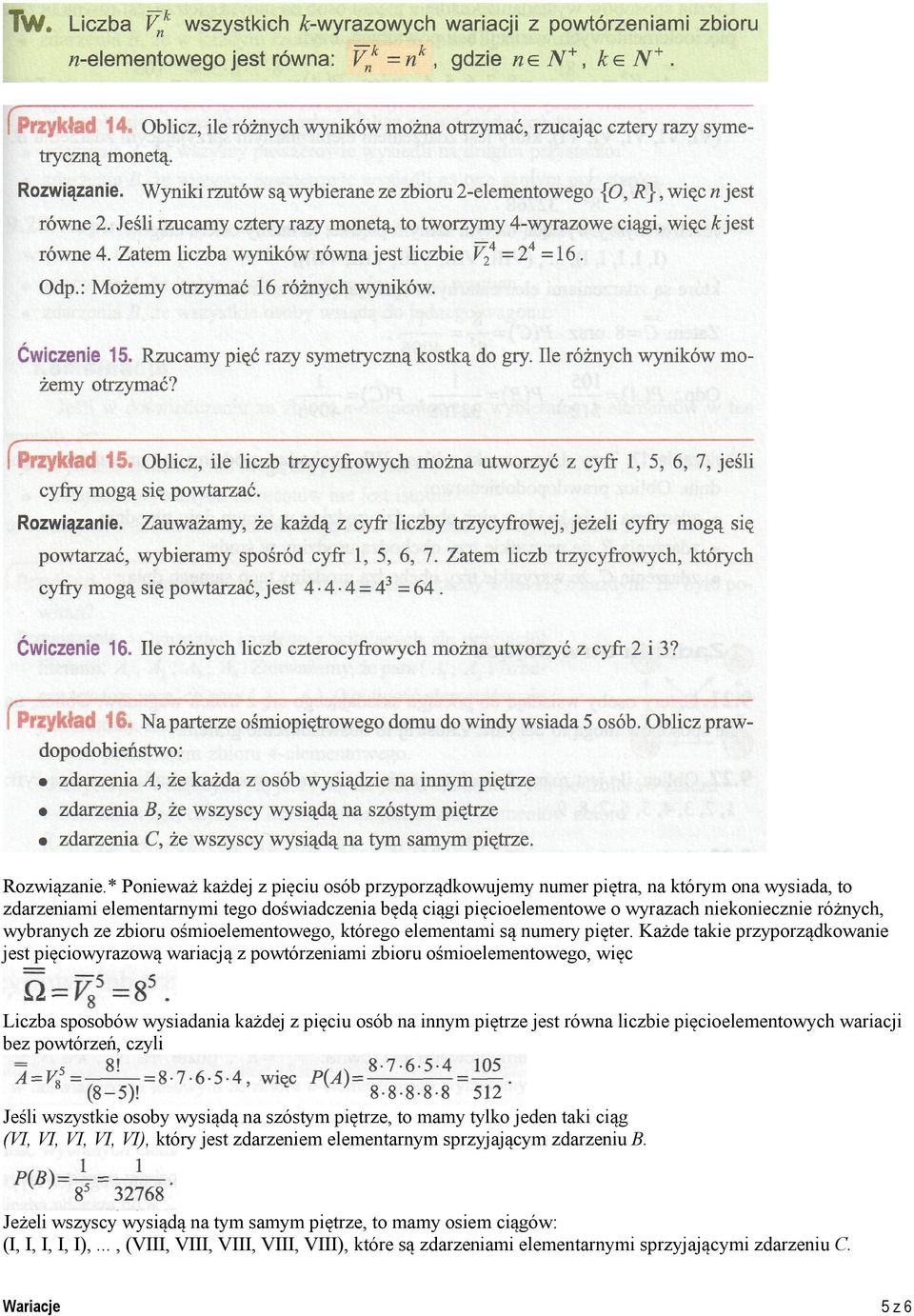 wybranych ze zbioru ośmioelementowego, którego elementami są numery pięter.