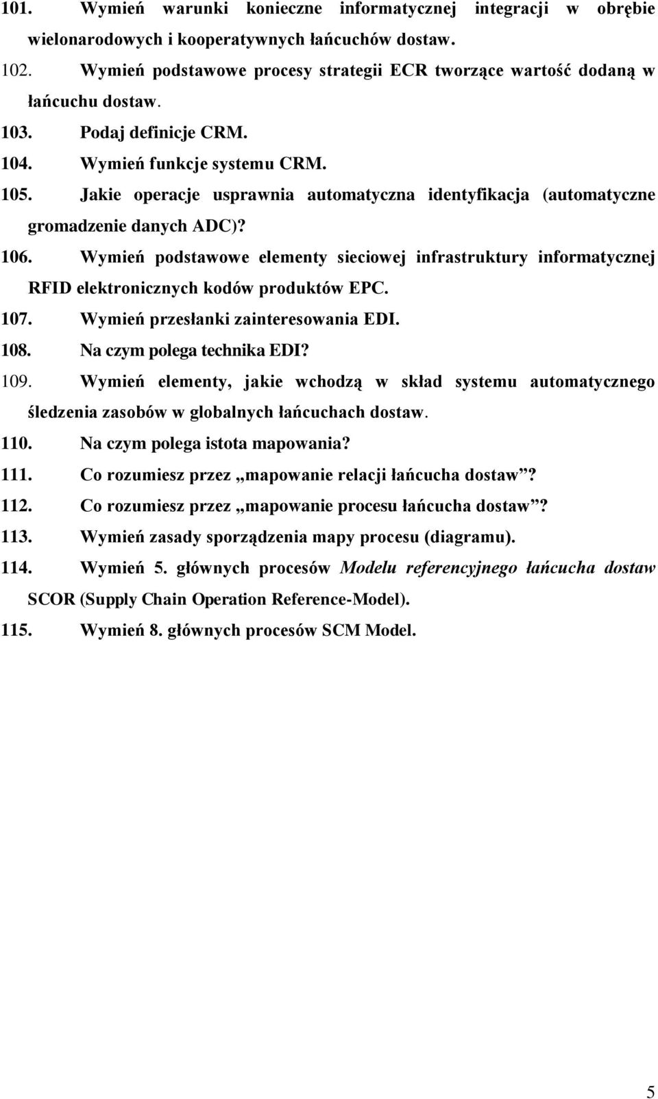 Jakie operacje usprawnia automatyczna identyfikacja (automatyczne gromadzenie danych ADC)? 106.