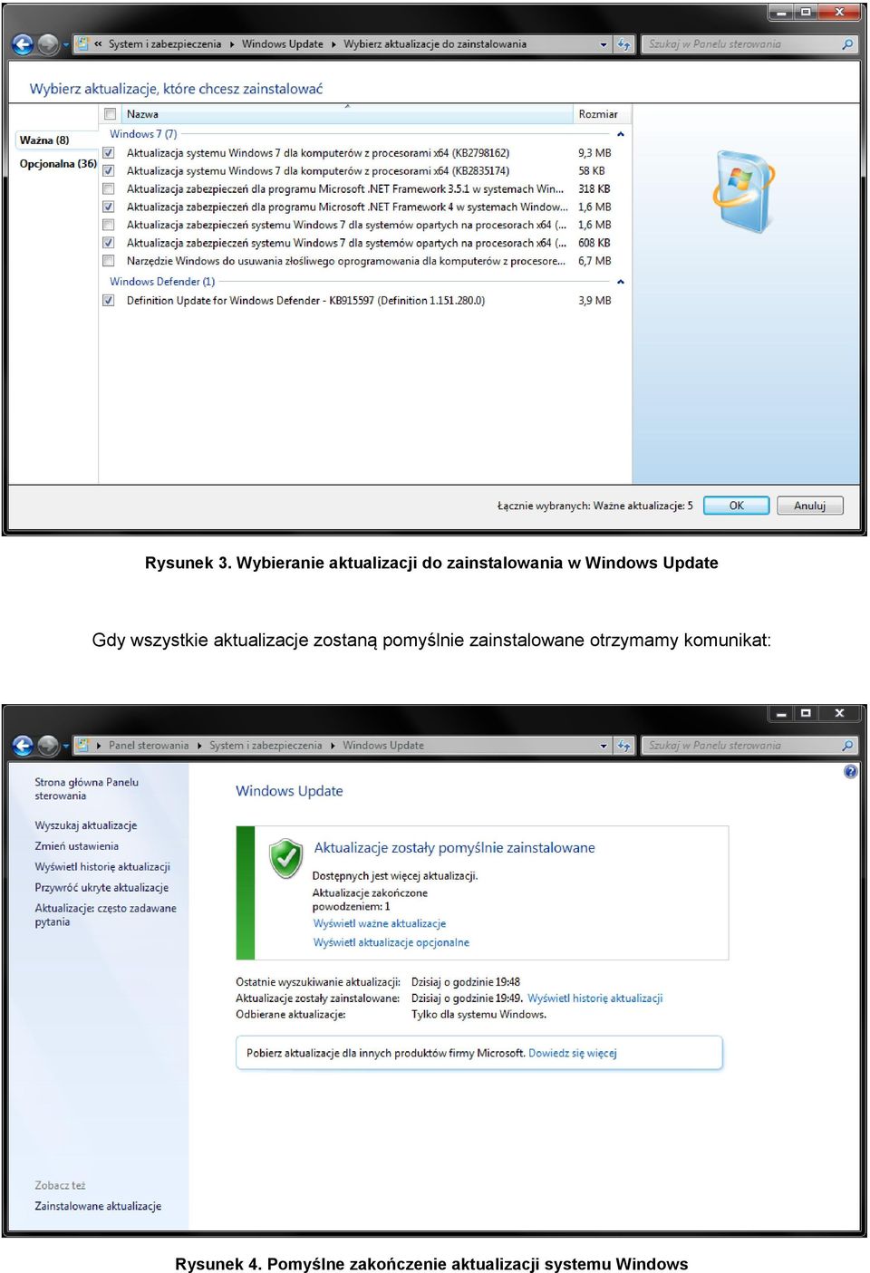 Update Gdy wszystkie aktualizacje zostaną pomyślnie