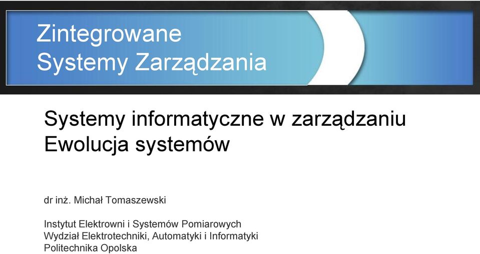 Michał Tomaszewski Instytut Elektrowni i Systemów