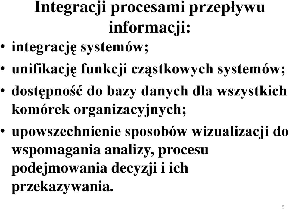 wszystkich komórek organizacyjnych; upowszechnienie sposobów