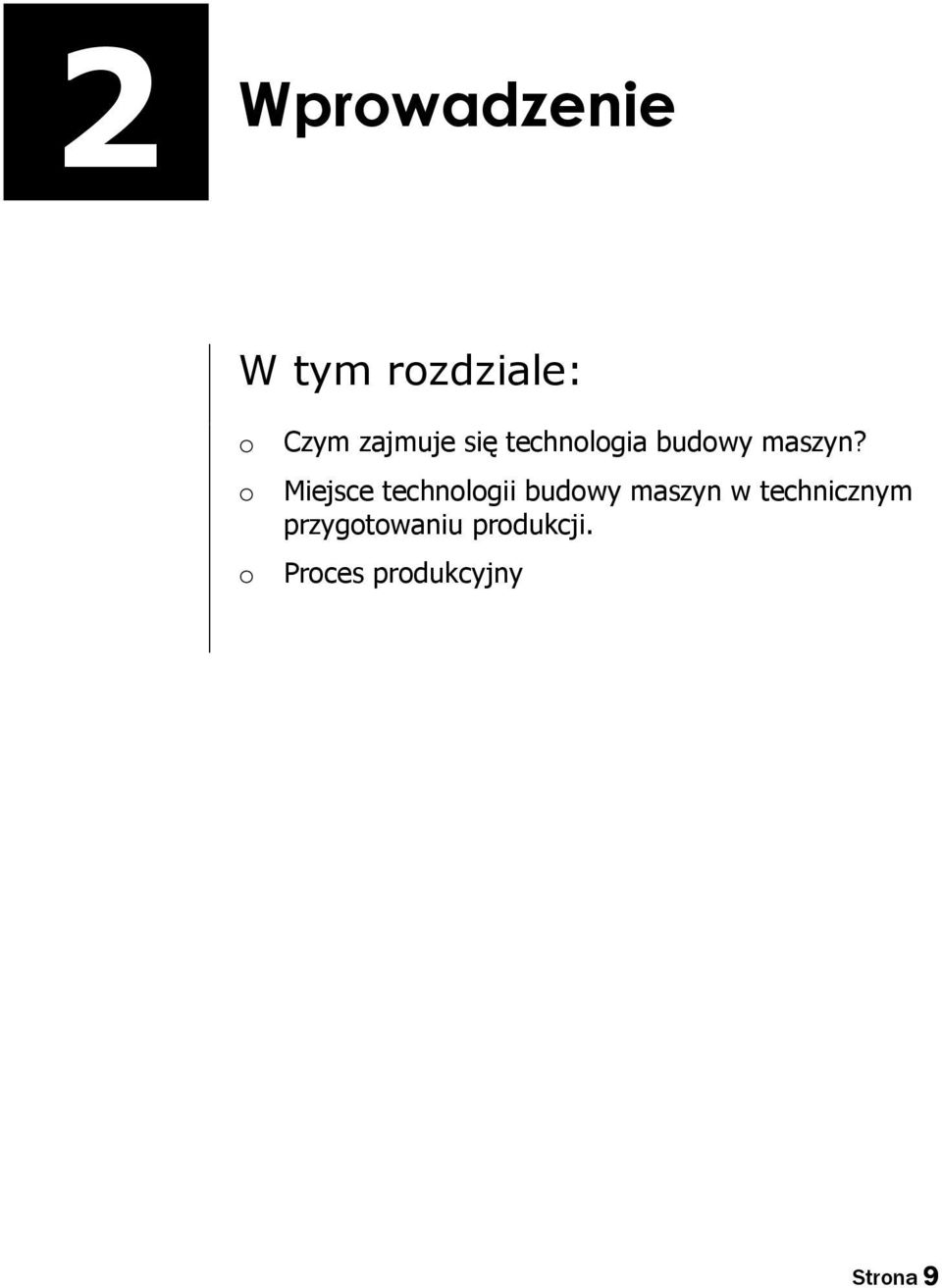 o Miejsce technologii budowy maszyn w