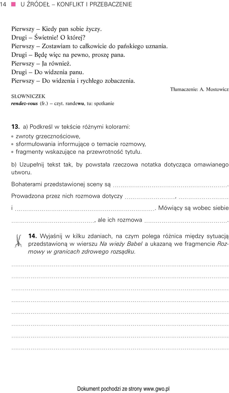 a) Podkreśl w tekście różnymi kolorami: zwroty grzecznościowe, sformułowania informujące o temacie rozmowy, fragmenty wskazujące na przewrotność tytułu.