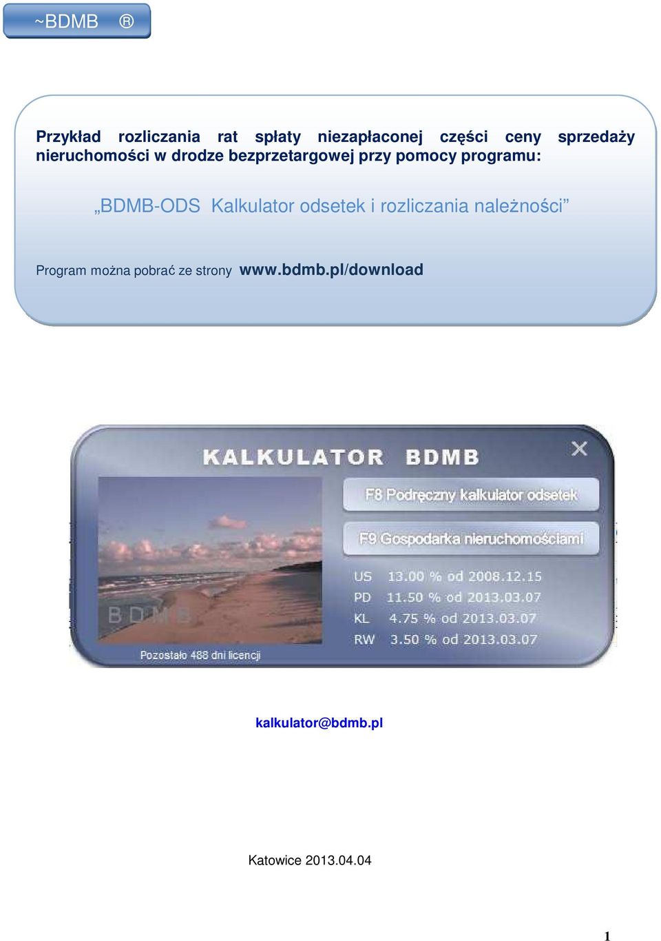 programu: BDMB-ODS Kalkulator odsetek i rozliczania naleŝności