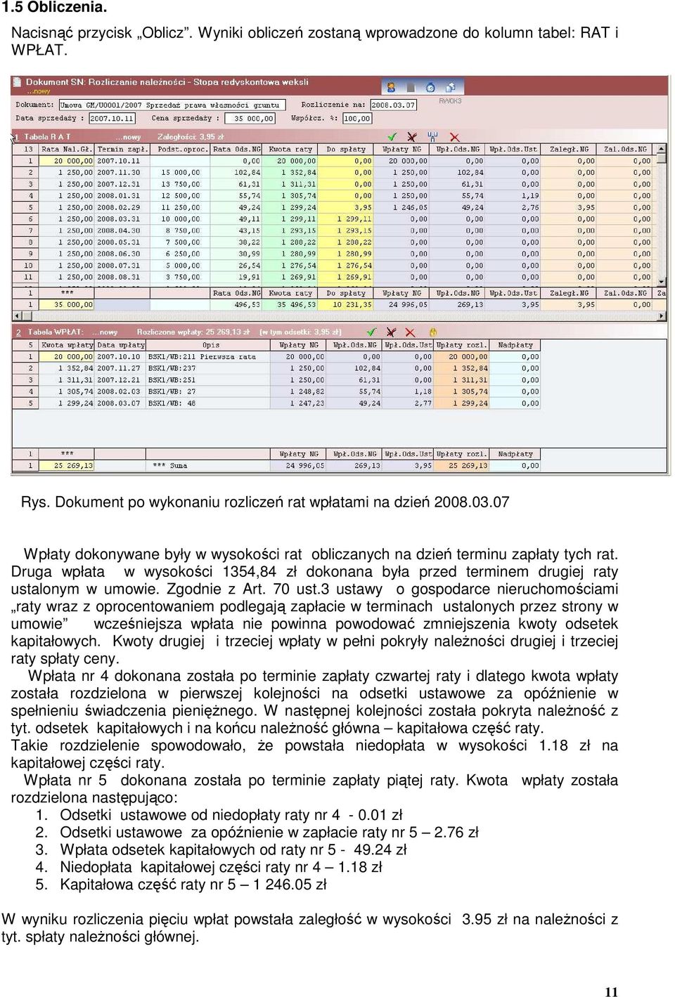 Zgodnie z Art. 70 ust.