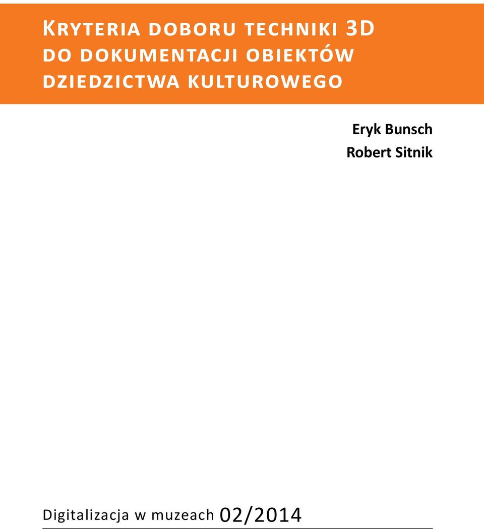 kulturowego Eryk Bunsch Robert