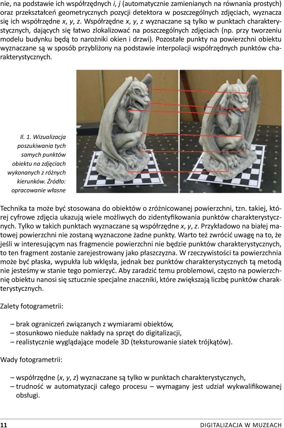 przy tworzeniu modelu budynku będą to narożniki okien i drzwi).