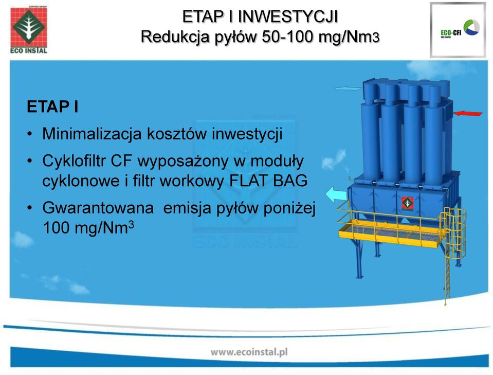 CF wyposażony w moduły cyklonowe i filtr workowy