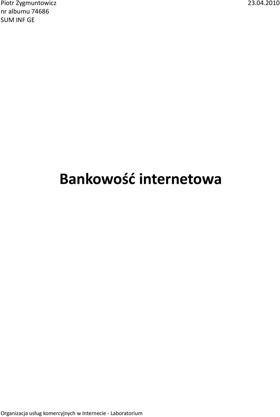 Bankowość internetowa Organizacja