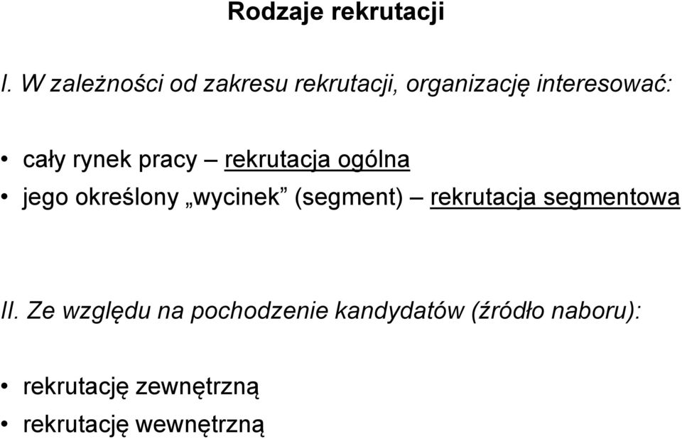 rynek pracy rekrutacja ogólna jego określony wycinek (segment)