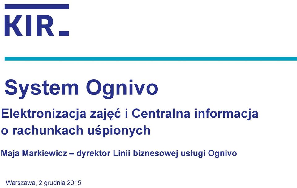 uśpionych Maja Markiewicz dyrektor Linii