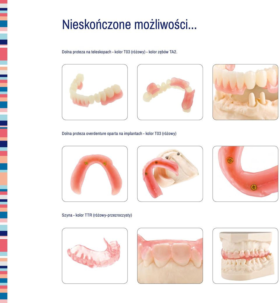 (różowy) - kolor zębów TA2.