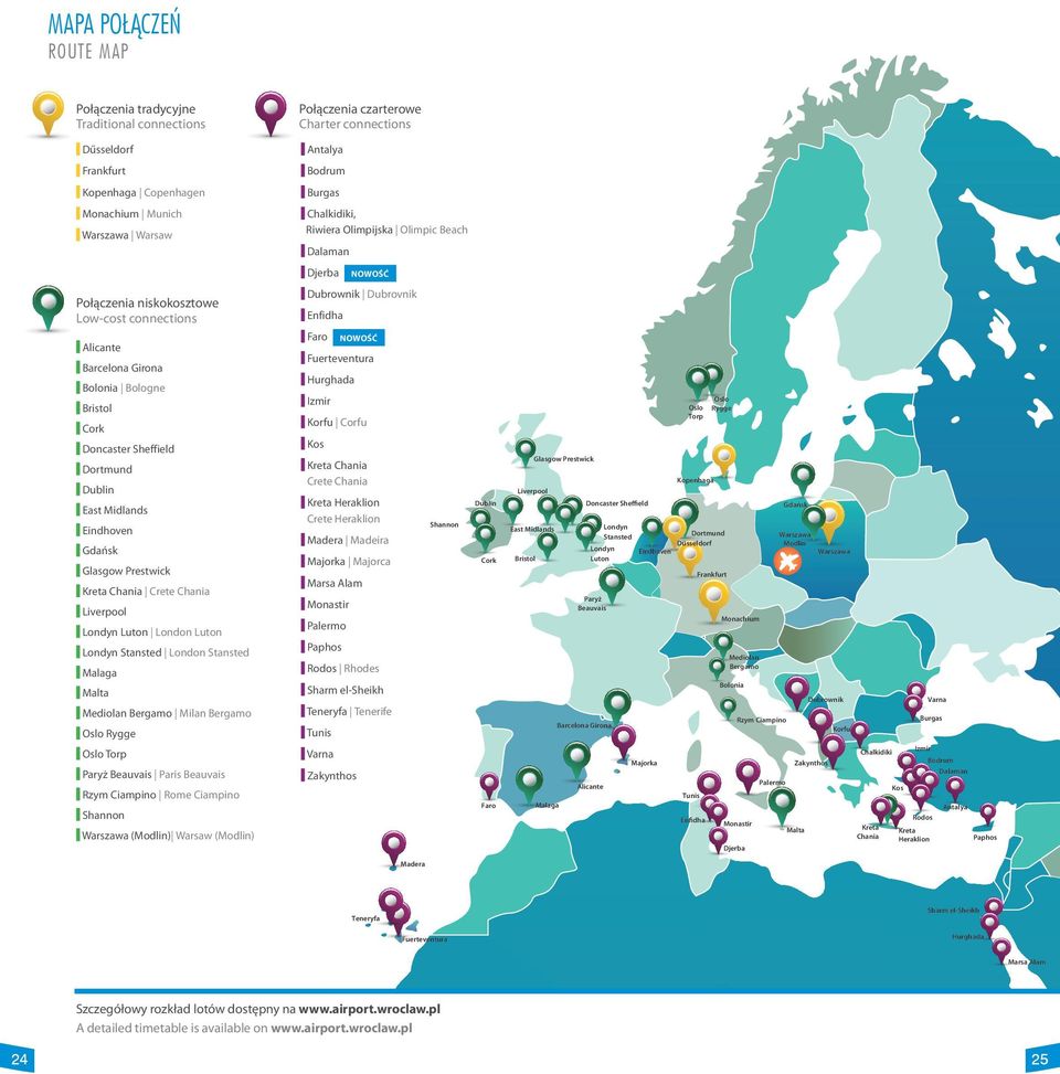 Stansted London Stansted Malaga Malta Mediolan Bergamo Milan Bergamo Oslo Rygge Oslo Torp Paryż Beauvais Paris Beauvais Rzym Ciampino Rome Ciampino Shannon Warszawa (Modlin) Warsaw (Modlin)