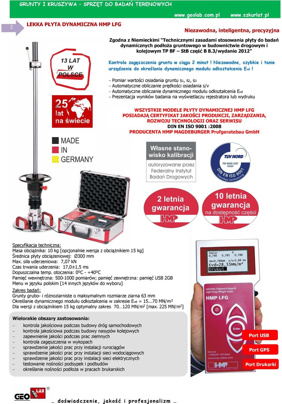 Niezawodne, szybkie i tanie urządzenie do określania dynamicznego modułu odkształcenia Evd!