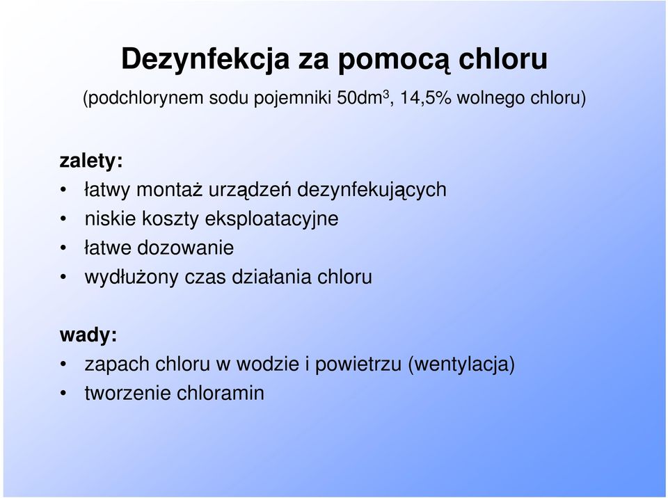 niskie koszty eksploatacyjne łatwe dozowanie wydłużony czas działania