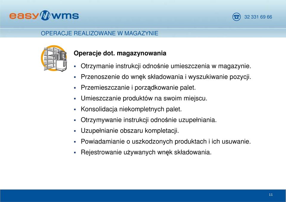 Umieszczanie produktów na swoim miejscu. Konsolidacja niekompletnych palet.