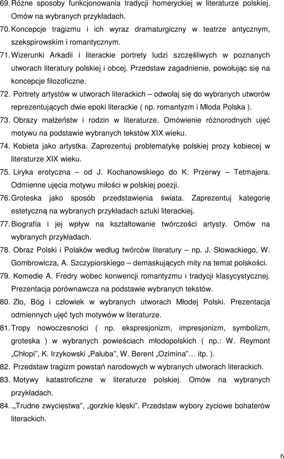Motyw Wędrówki W Literaturze Omów Na Wybranych Przykładach 10. Motyw władzy i władcy przedstawiony w literaturze. Omów na