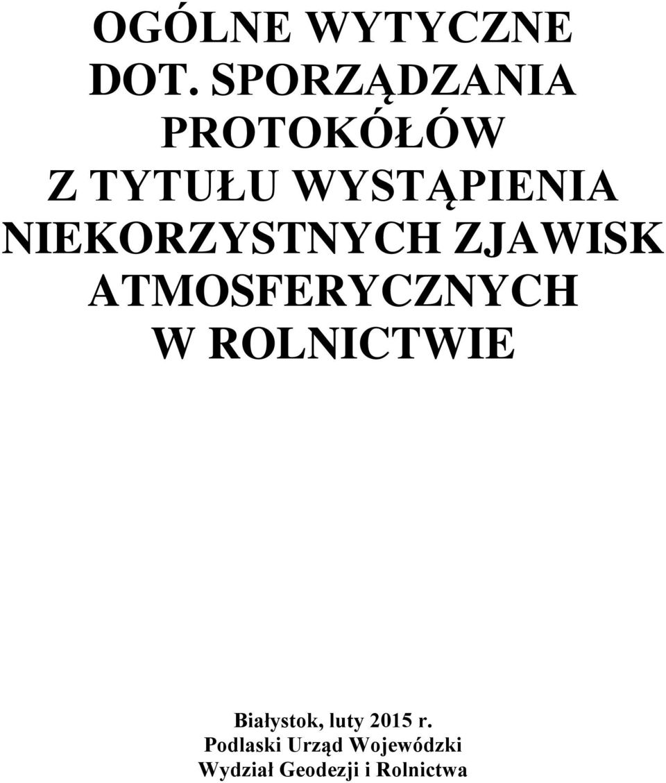 NIEKORZYSTNYCH ZJAWISK ATMOSFERYCZNYCH W