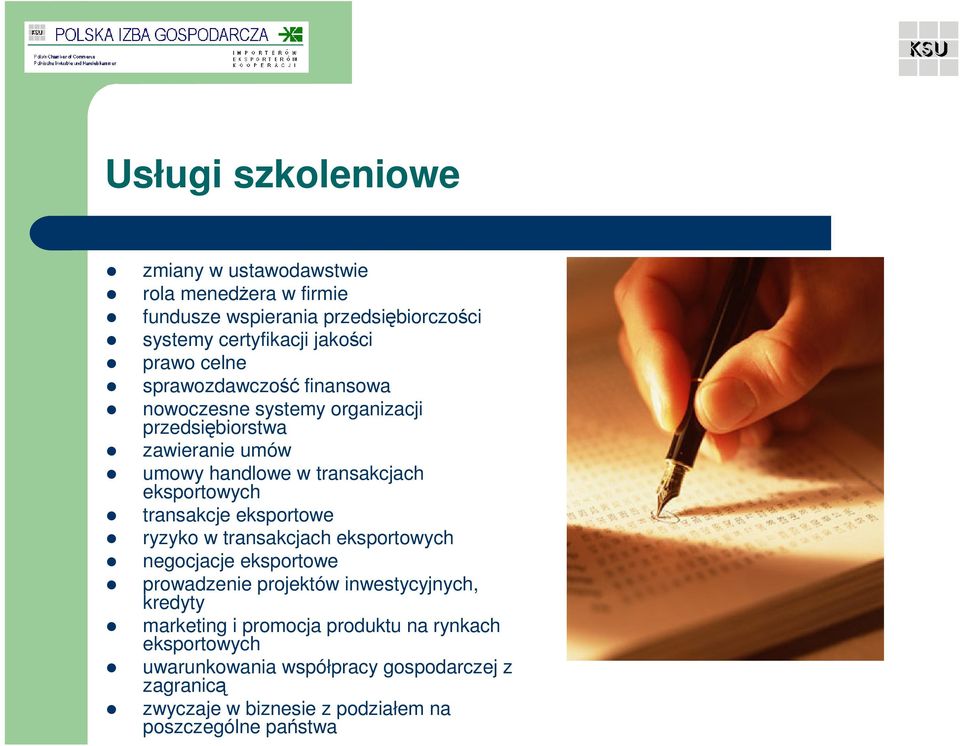 transakcje eksportowe ryzyko w transakcjach eksportowych negocjacje eksportowe prowadzenie projektów inwestycyjnych, kredyty marketing i