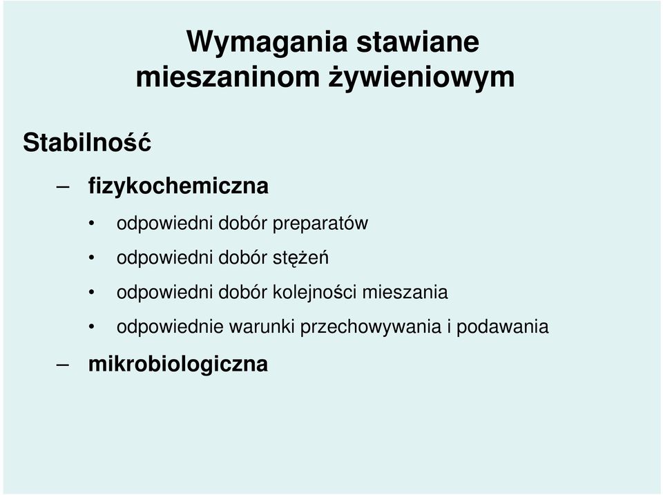 dobór stężeń odpowiedni dobór kolejności mieszania