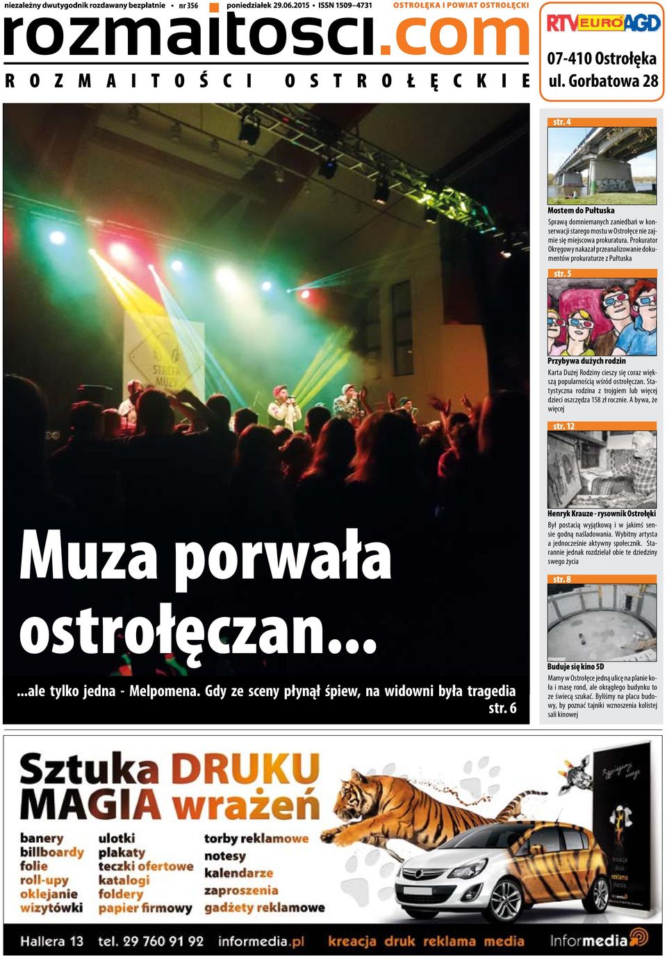 Prokurator Okręgowy nakazał przeanalizowanie dokumentów prokuraturze z Pułtuska str. 5 Przybywa dużych rodzin Karta Dużej Rodziny cieszy się coraz większą popularnością wśród ostrołęczan.