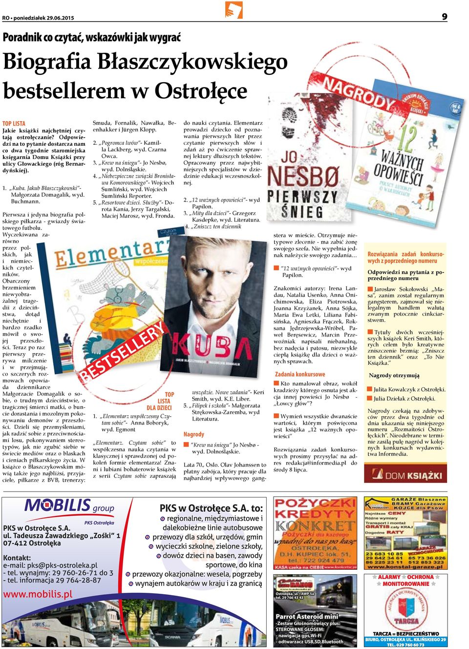 Buchmann. Pierwsza i jedyna biografia polskiego piłkarza - gwiazdy światowego futbolu. Wyczekiwana zarówno przez polskich, jak i niemieckich czytelników.