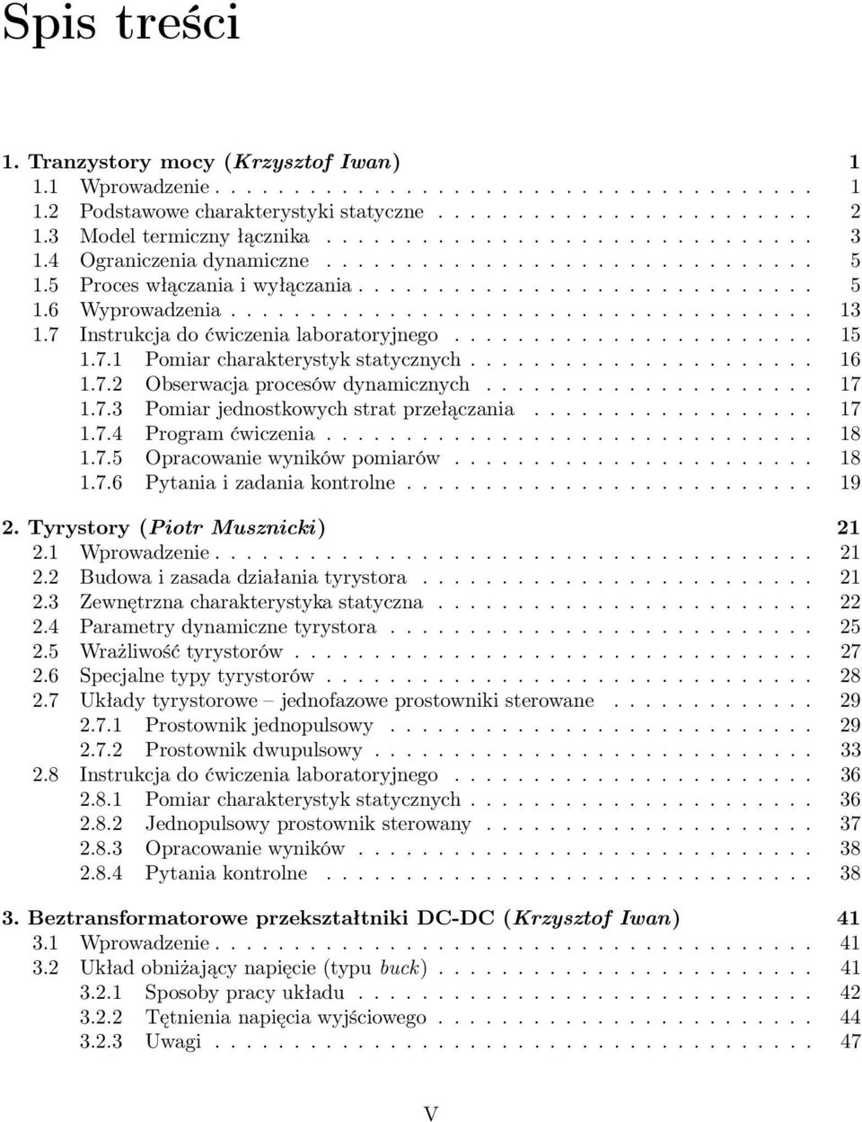 .................................... 13 1.7 Instrukcja do ćwiczenia laboratoryjnego....................... 15 1.7.1 Pomiar charakterystyk statycznych...................... 16 1.7.2 Obserwacja procesów dynamicznych.