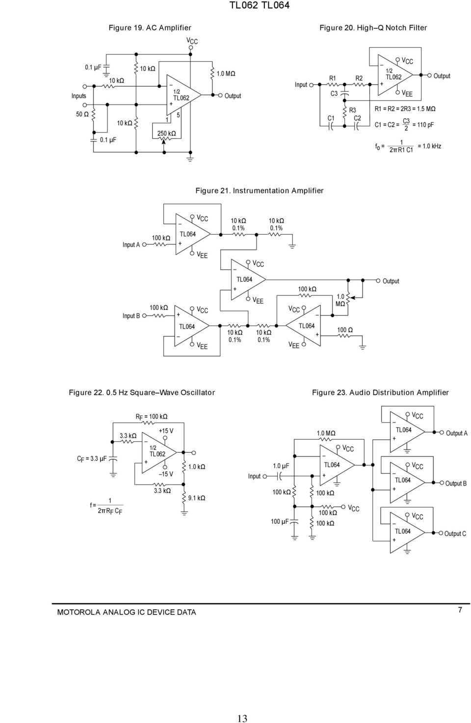 Instrumentation Amplifier Input A Input B 100 kω 100 kω VEE VEE 10 kω 0.1% 10 kω 0.1% VEE 10 kω 0.1% 10 kω 0.1% VEE 100 kω 1.0 MΩ 100 Ω Output Figure 22. 0.5 Hz SquareWave Oscillator Figure 23.