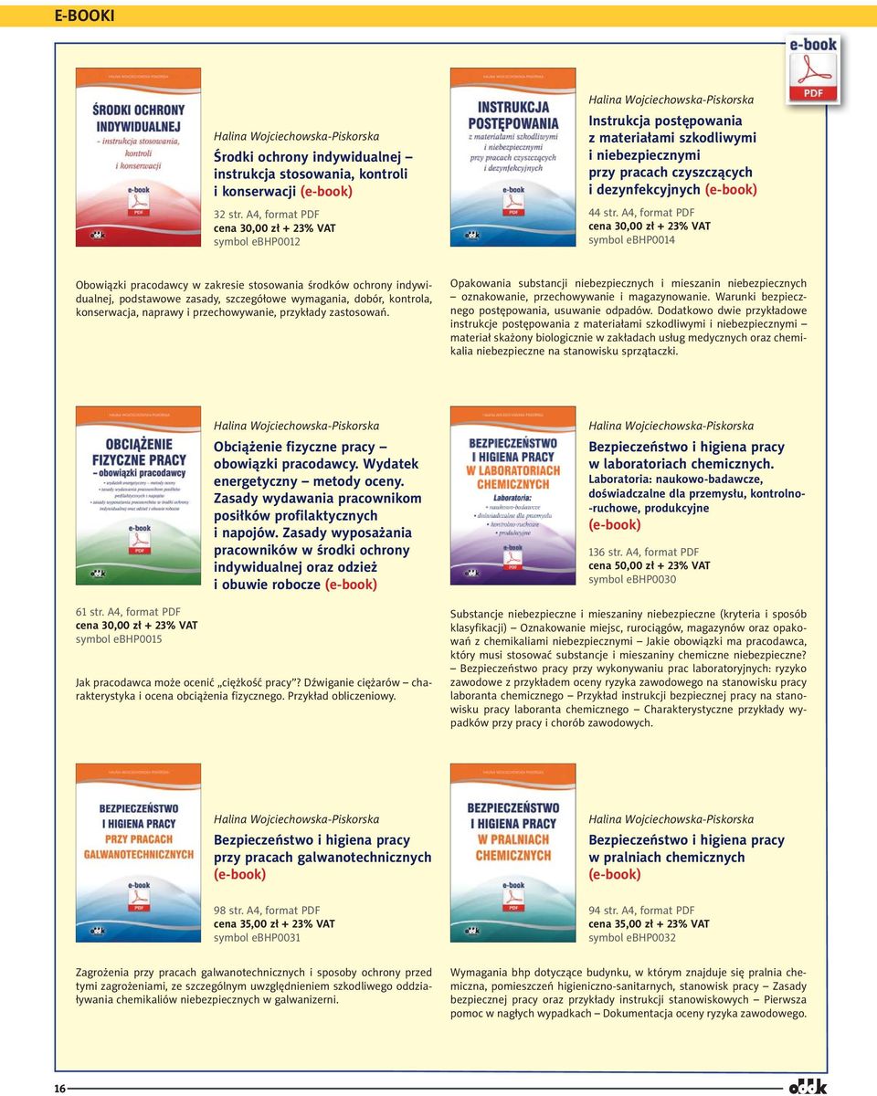 A4, format PDF symbol ebhp0014 Obowiązki pracodawcy w zakresie stosowania środków ochrony indywidualnej, podstawowe zasady, szczegółowe wymagania, dobór, kontrola, konserwacja, naprawy i