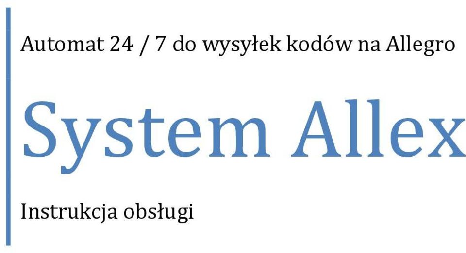 Allegro System
