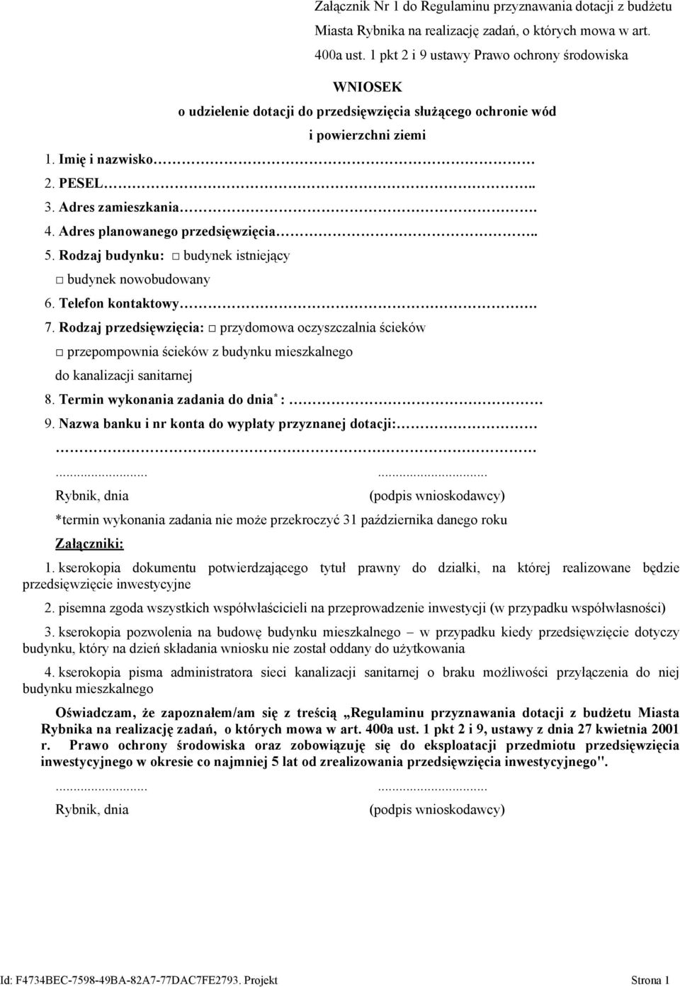 Adres planowanego przedsięwzięcia 5. Rodzaj budynku: budynek istniejący budynek nowobudowany 6. Telefon kontaktowy. 7.