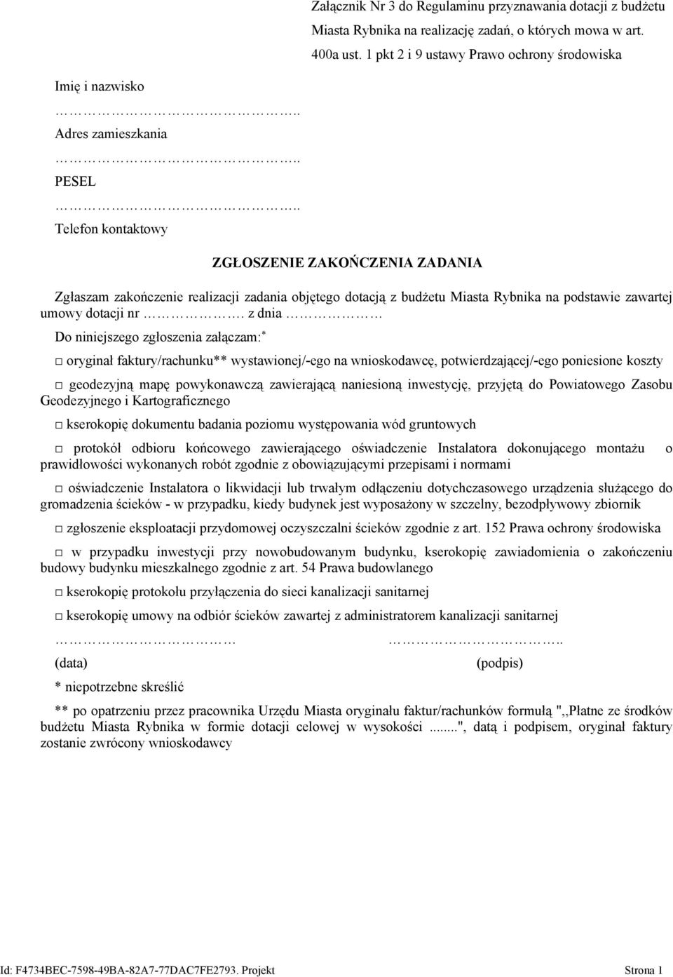 budżetu Miasta Rybnika na podstawie zawartej umowy dotacji nr.