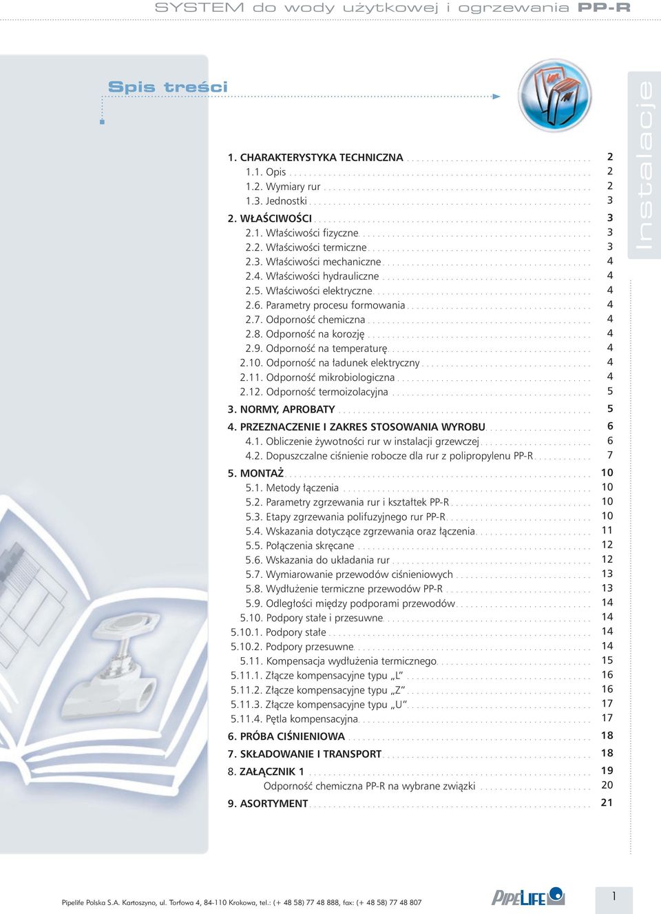 ............................................. 2.3. Właściwości mechaniczne........................................... 2.4. Właściwości hydrauliczne........................................... 2.5.