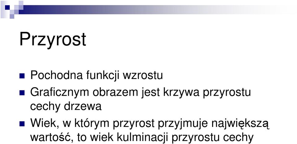 cechy drzewa Wiek, w którym przyrost